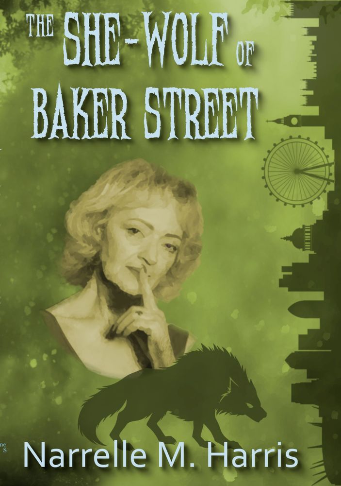 The cover of The She-Wolf of Baker Street', green-themed, featuring Mrs Hudson, the silhouette of a wolf and, sideways, a silhouette of modern London,
