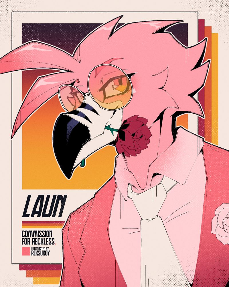 A flamingo fella dressed stylishly in a pink tuxedo, looking at the viewer with a soft smile while clutching a rose between his beak. Text behind him reads: LAUN. COMMISSION FOR RECKLESS. ILLUSTRATED BY REKSUKOY.