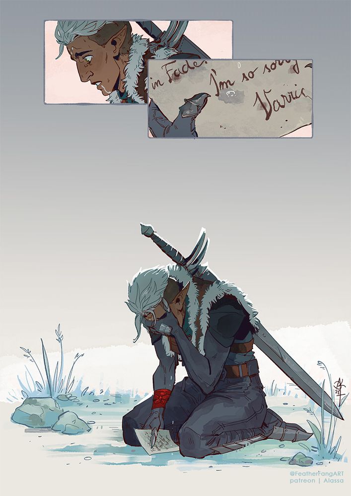 Time skip - years later - Fenris holding a letter from Varric, reading, the ink is soaked into the paper, Varric was probably in tears when writing him about Hawke's fate
Fenris hides his face in his hand, tears falling onto the letter
