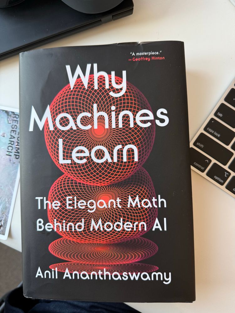 Picture of book “Why Machines Learn” by Anil Ananthaswamy 
