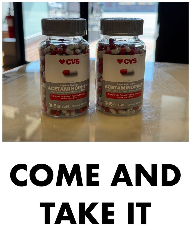 A photo of two bottles of acetaminophen with the words “come and take it” printed below