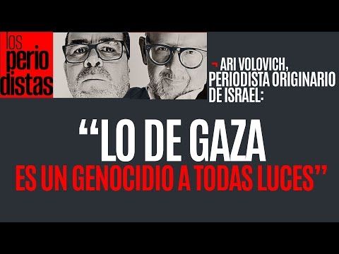 #Entrevista ¬ “Lo de Gaza es un genocidio a todas luces”: periodista originario de Israel
