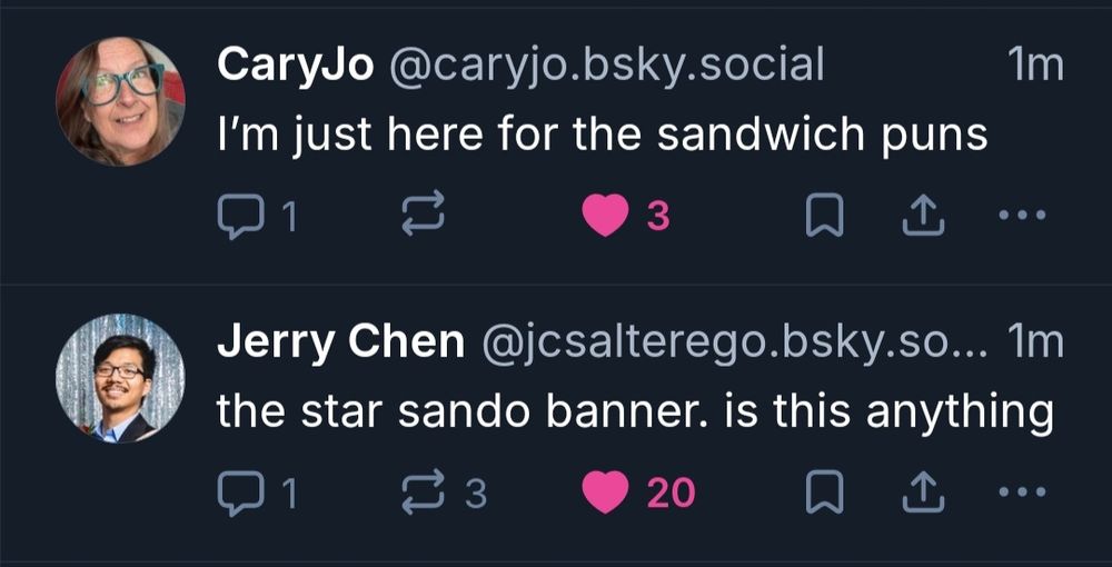 two posts next to each other. The top one says I'm just here for the sandwich puns.
The post beneath says The star sando banner. is this anything