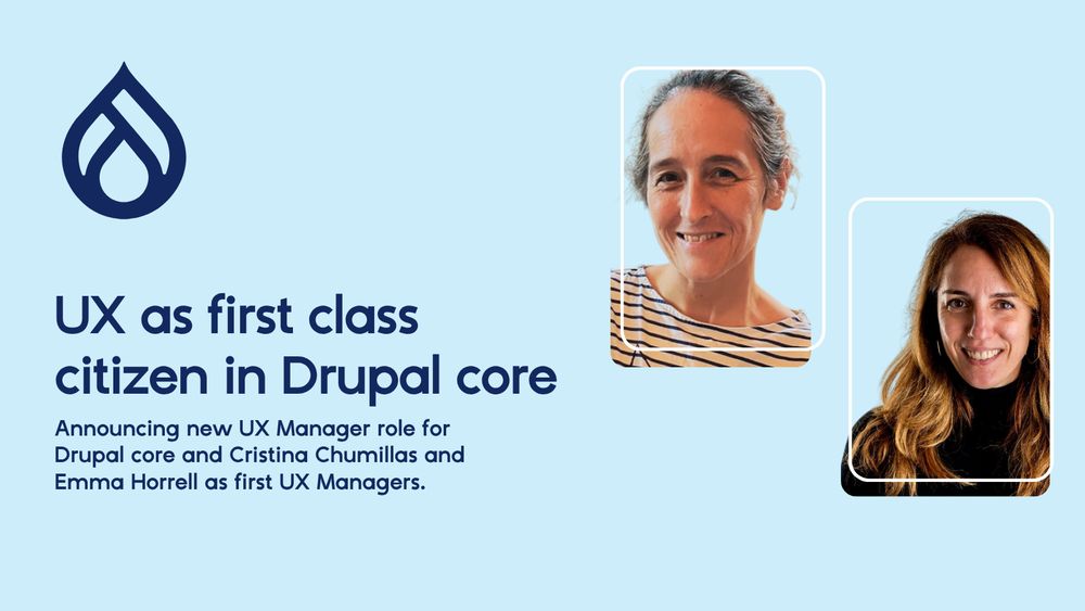 Announcing new UX Manager role for Drupal core and Cristina Chumillas and Emma Horrell as first UX Managers
