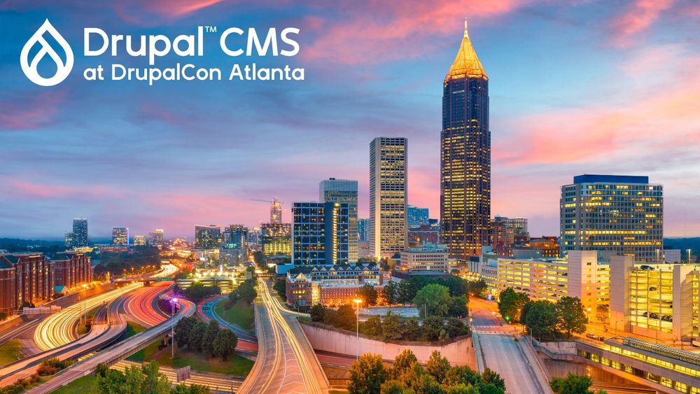 Drupal CMS at DrupalCon Atlanta