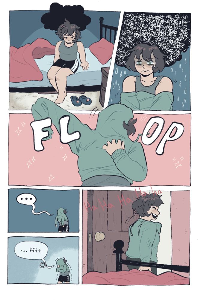 First panel: A person gets out of bed looking stressed. 

Second panel: the person is starting to put on a sweatshirt with a dark cloud of swirling thoughts around their head.

Third panel: it turns out the person has put the sweater on backwards and the hood flops over their head with the appropriate sound effect saying FLOP

Fourth panel: the person stands confused with the hood still over their face

Fifth panel: the person starts shaking with laughter saying “…pfft.”

Sixth panel: the person leaves the bedroom laughing to themselves
