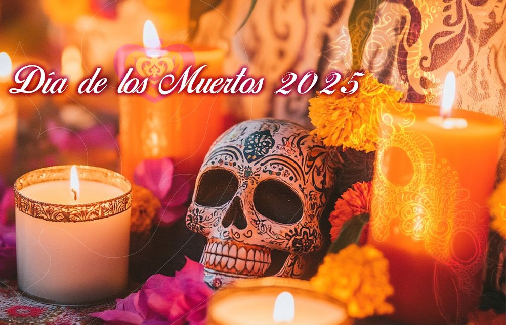 Feliz días de los Muertos 2025, el paraíso y otros mundos.
Ancestros, calaveras, flores, velas y paz