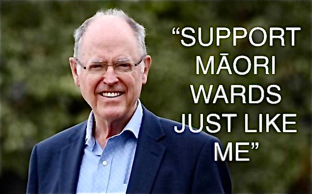 Stock photo of Don Brash with statement: “SUPPORT MĀORI WARDS JUST LIKE ME”.