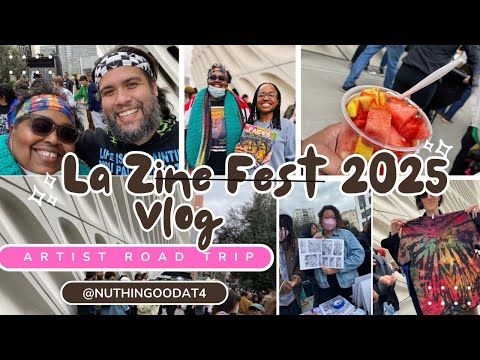 ARTIST VLOG! Road Trip to LA ZINE FEST 2025