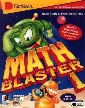 Math Blaster games were popular back when parents needed to justify buying a computer because it was supposed to be educational.