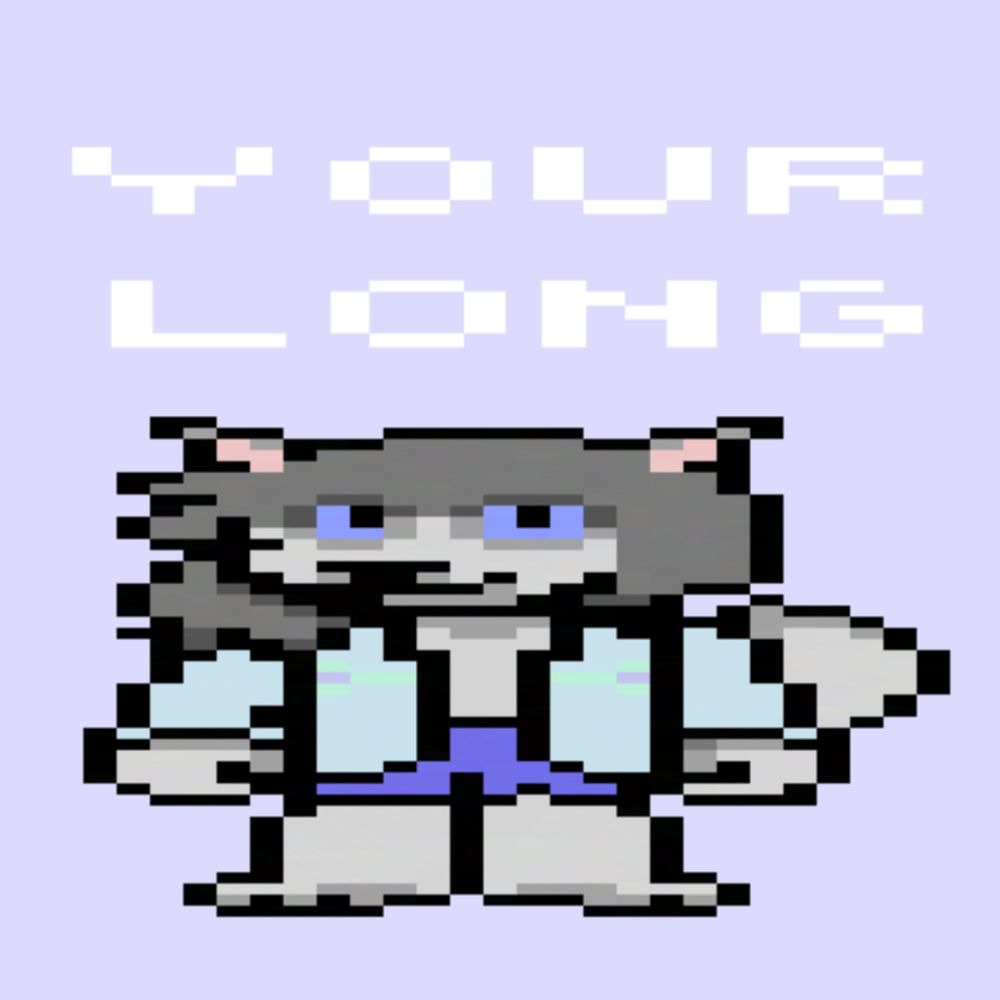 the same edited susie sprite but thrice the width and with white text reading "YOUR LONG" above her

she long