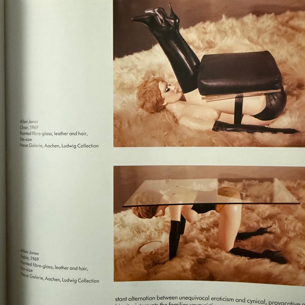 Allen Jones
Chair, 1969
Painted fibre-glass, leather and hair, life-size
Neue Galerie, Aachen, Ludwig Collection
Allen Jones
Toble, 1969
Painted fibre-glass, leather and hair, life-size
Neue Galerie, Aachen, Ludwig Collection