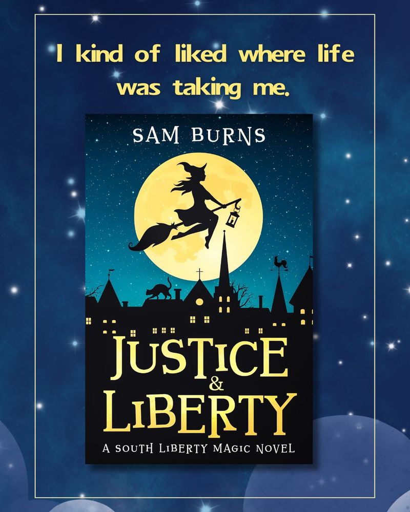 The Justice & Liberty cover is in front of a starry night sky. The text above it reads, "I kind of liked where life was taking me."