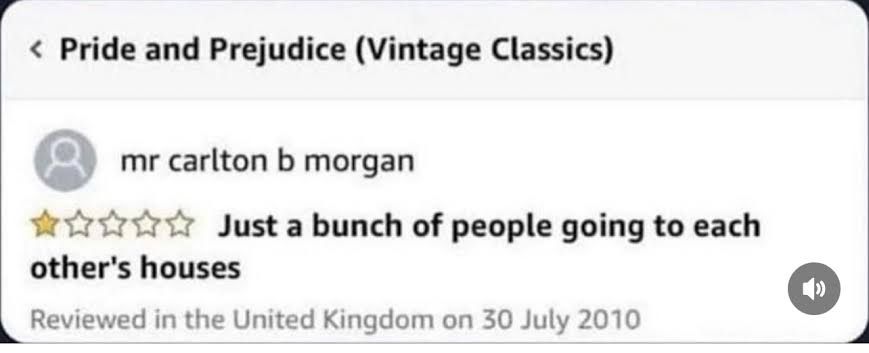 captura de tela de uma resenha na Amazon de uma estrela do livro 'Pride and Prejudice (Vintage Classics)' que diz: Just a bunch of people going to each other's houses (Só um bando de gente indo pra casa uns dos outros).
