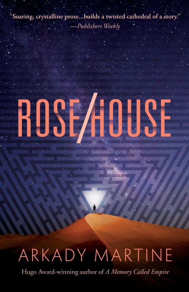 The cover for Rose/House has a sand dune with a silhouette of a person beneath a starry night sky. A triangular labyrinthian pattern is overlaid on the sky.