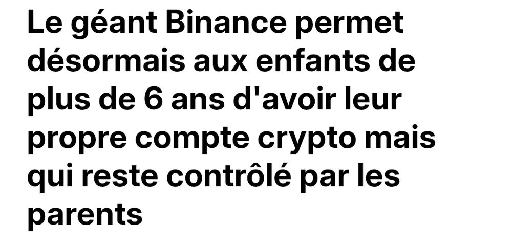 Bfmtv
Le géant Binance permet désormais aux enfants de plus de 6 ans d'avoir leur propre compte crypto mais qui reste contrôlé par les parents