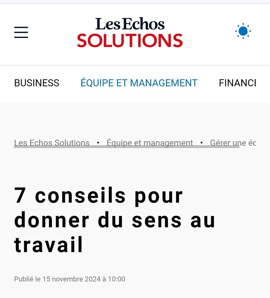 Les Échos solutions (du patronat)
7 conseils pour donner du sens au travail
Publié le 15 novembre 2024 à 10:00