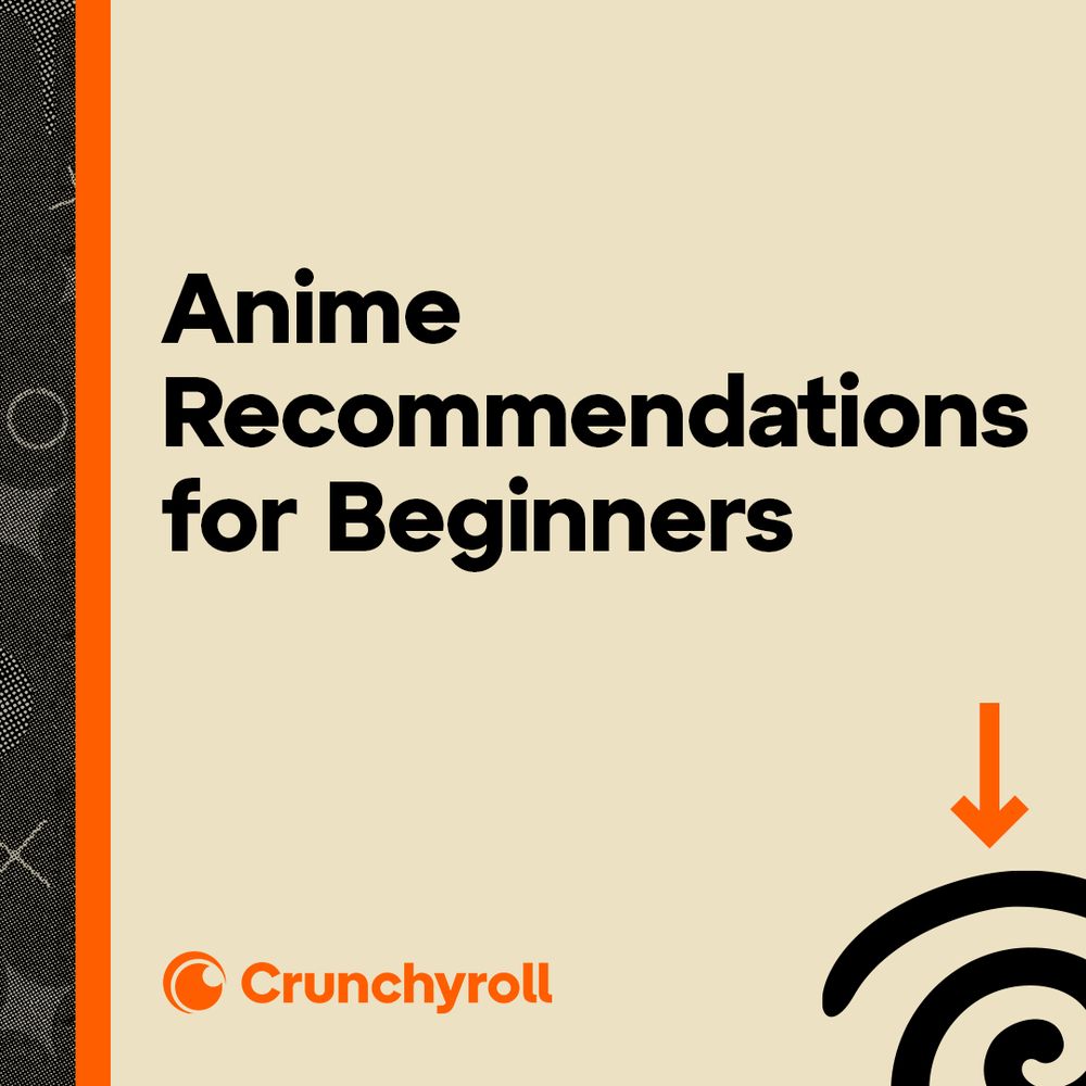 Graphic with an arrow pointing down and text that reads, "Anime recommendations for beginners."