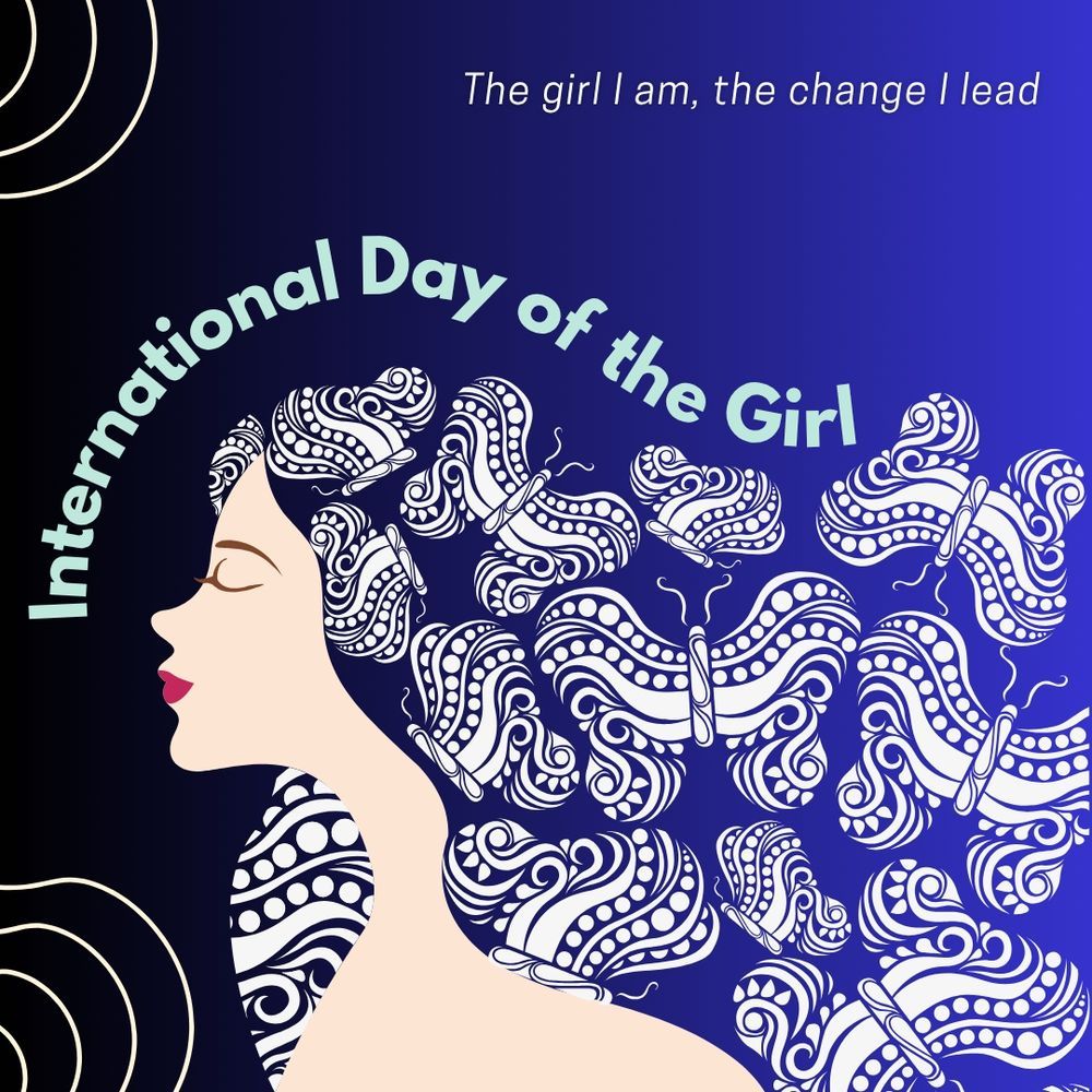 Stylized portrait of a woman.

Text:

"The girl I am, the change I lead"

"International Day of the Girl"