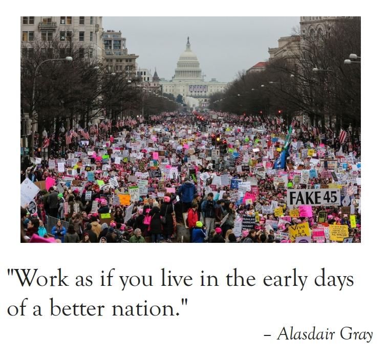 Picture of a large demonstratioin leading up to the U.S. Capital building.

"Work as if you live in the early days of a better nation." - Alasdair Gray