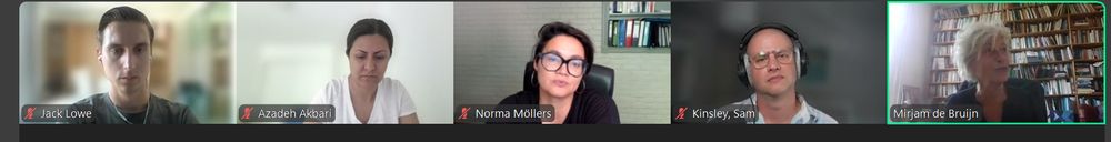 Zoom screenshot: showing 5 speakers: left to right: Jack Lowe (chair) who is wearing a grey tshirt and white earphones with a blurred background, Azadeh Akbari who is wearing a white tshirt and has a blurred background, Norma Möllers who is wearing a black top and wearing glasses with a background partially showing a bookshelf, Sam Kinsley who is wearing a white shirt, glasses, and headphones with a blurred background, Mirjam de Bruijn who is wearing a dark blue top and with a bookshelf in the background.