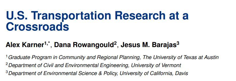 Title block of the manuscript entitled "U.S. Transportation Research at a Crossroads" by Alex Karner, Dana Rowangould, and Jesus M. Barajas.