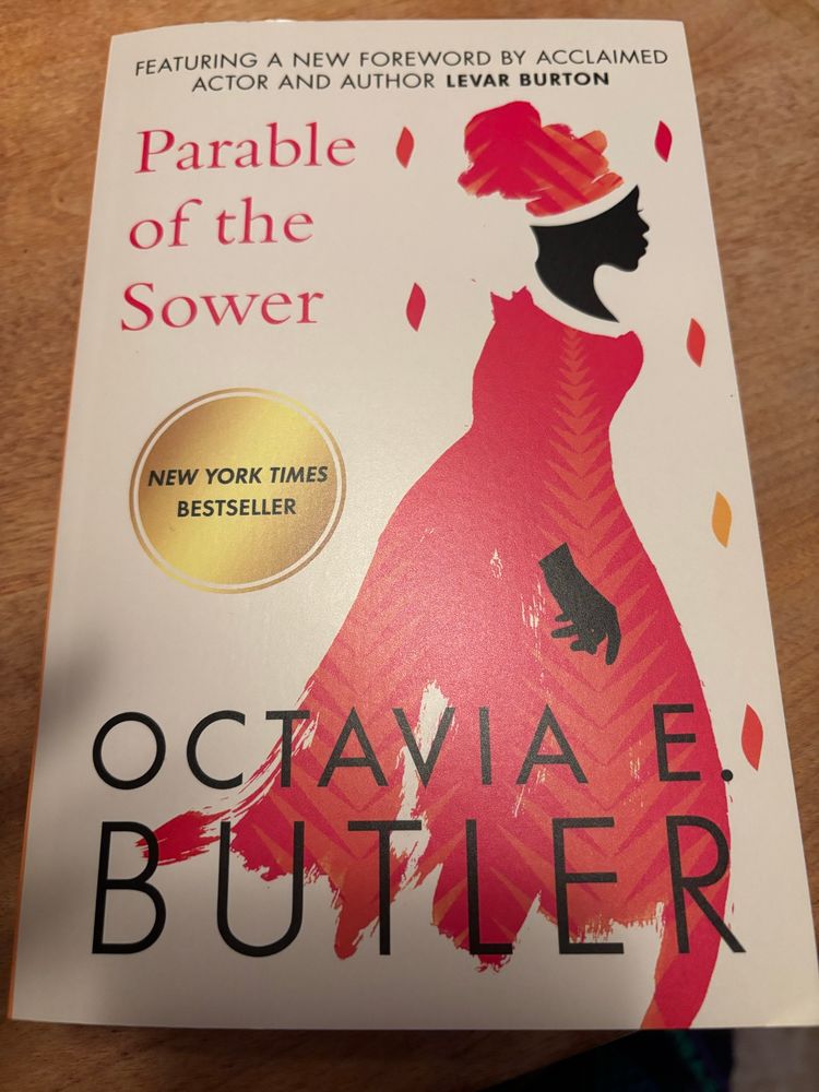 Parable of the Sower, by Octavia E Butler