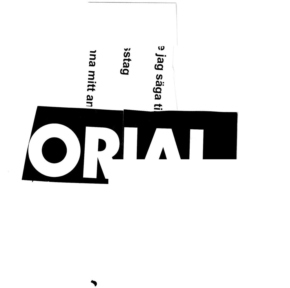 Black cut up text on white paper. COncrete poetry from the artist and writer namned "Diktgymnasiet". Forming abstract words using both English and Swedish. Different fonts. 