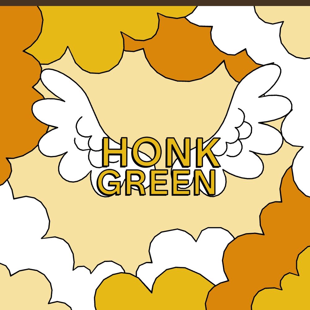 Gubbins postcard that reads "HONK GREEN"