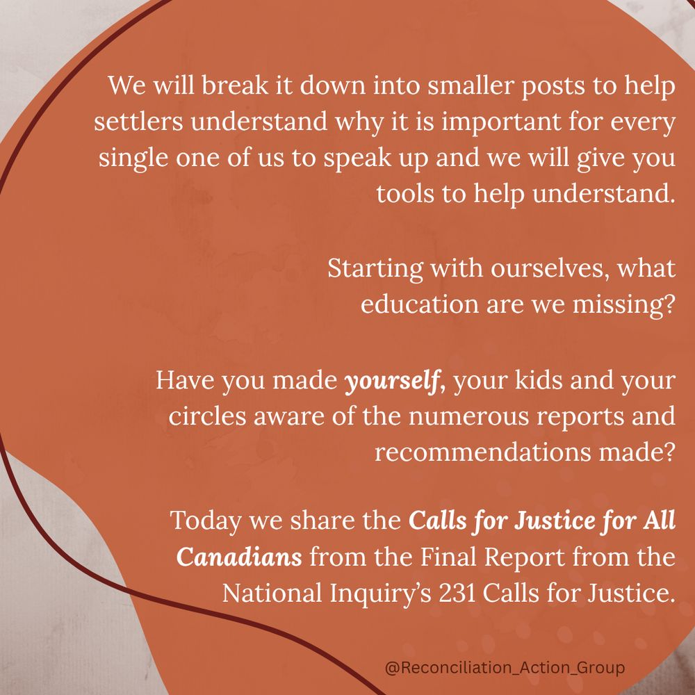 We will break it down into smaller posts to help settlers understand why it is important for every single one of us to speak up and we will give you tools to help understand.

Starting with ourselves, what education are we missing?

Have you made yourself, your kids and your circles aware of the numerous reports and recommendations made?

Today we share the Calls for Justice for All Canadians from the Final Report from the National Inquiry’s 231 Calls for Justice.
 
The full Report can be found at Mmiwg-ffada.ca

