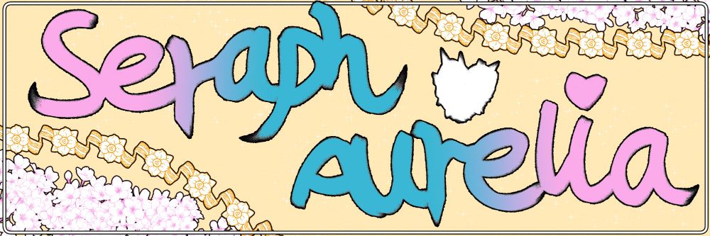 The text "Seraph Aurelia" on a pale yellow background. The text is in a gradient, going from a soft pink at one end to a electric blue in the centre, and fading back to a soft pink at the end. There is a white heart above the "re", and on the top right and bottom left are flower details, white and pink cherry blossoms cornered by golden flower detailing.