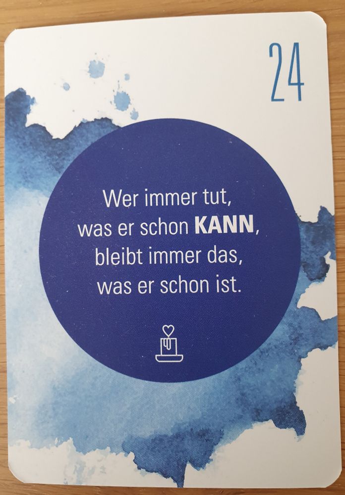 Wer immer tut, was er schon kann, bleibt immer das, was er schon ist.