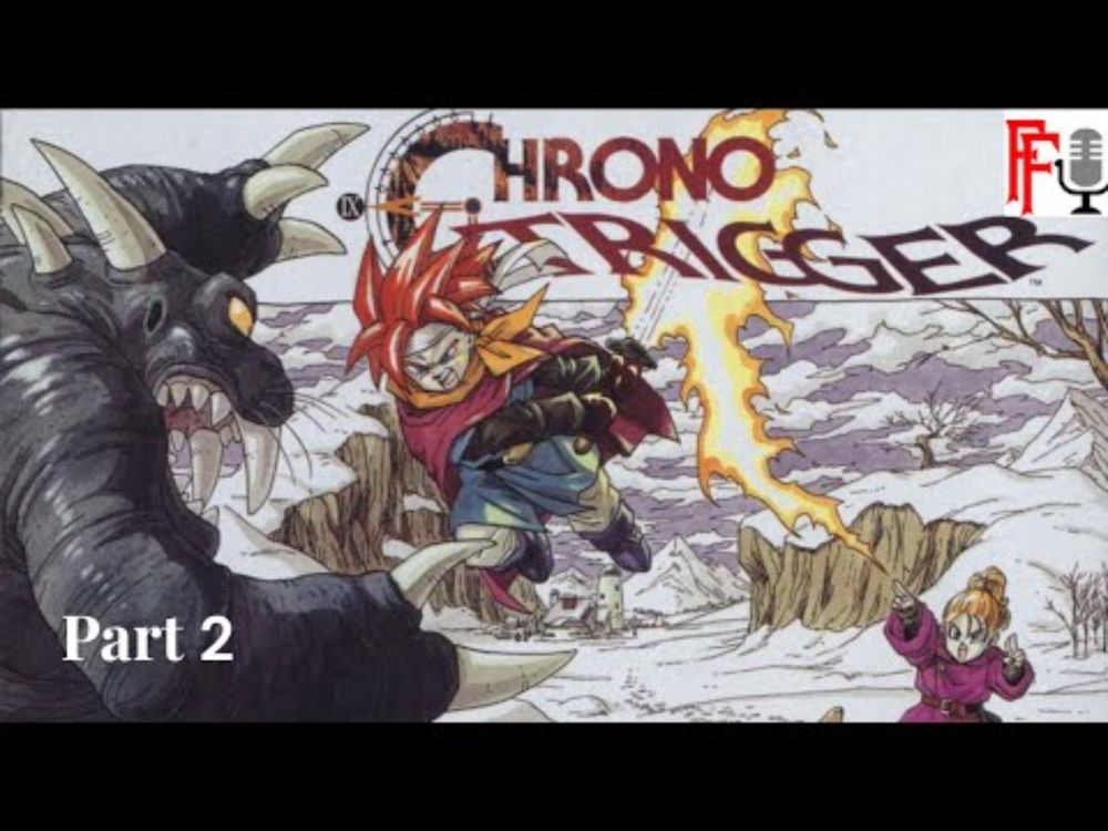 Chrono Trigger Retrospective, Part 2