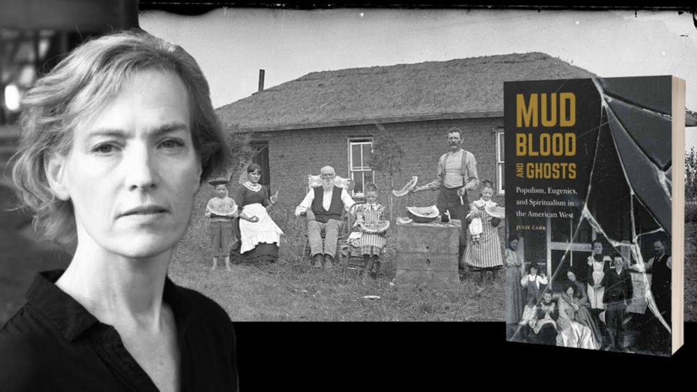 Ep. 9: Julie Carr on Mud, Blood, & Ghosts: Populism, Eugenics, & Spiritualism in the American West