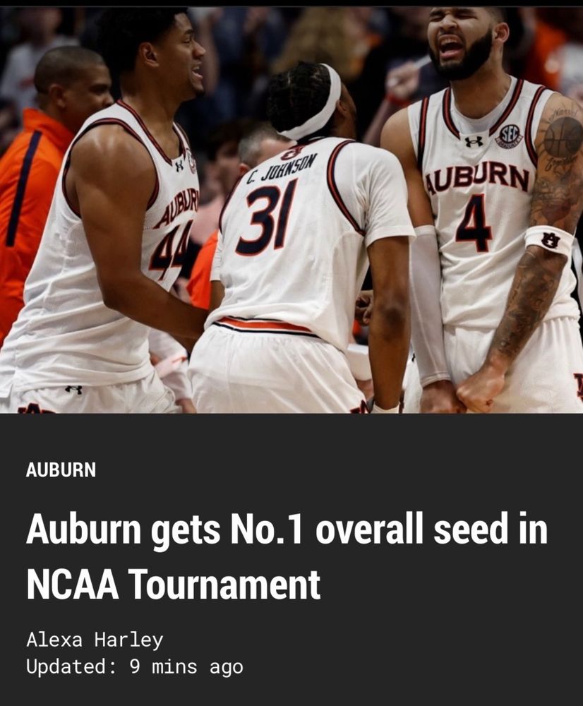 Graphic showing Auburn’s men’s basketball players 44, 31, & 4. Title of graphic “Auburn gets No. 1 overall seed in NCAA Tournament” by Alexa Harley. 