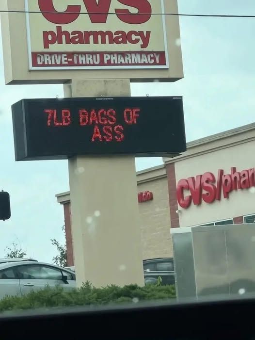 cvs sign reads: 7lb bags of ass