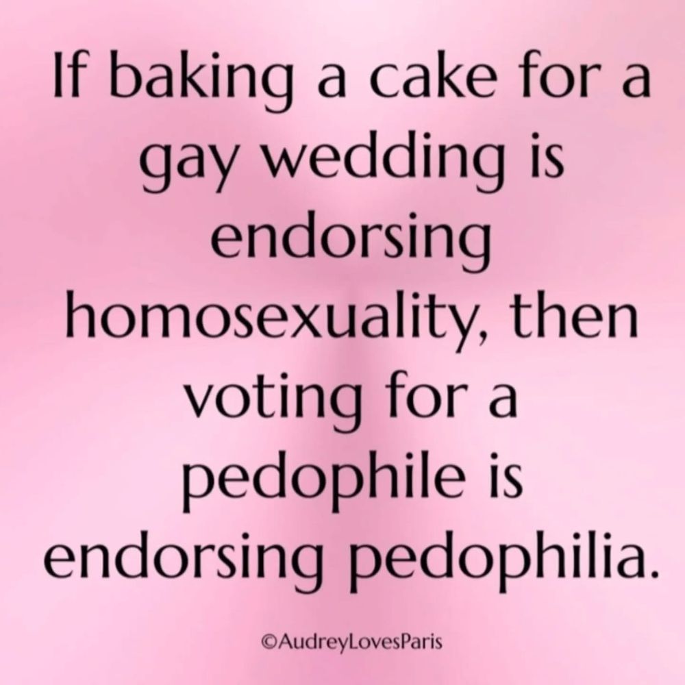 If baking a cake for a gay wedding is endorsing homosexuality then voting for a pedophile is endorsing pedophilia 