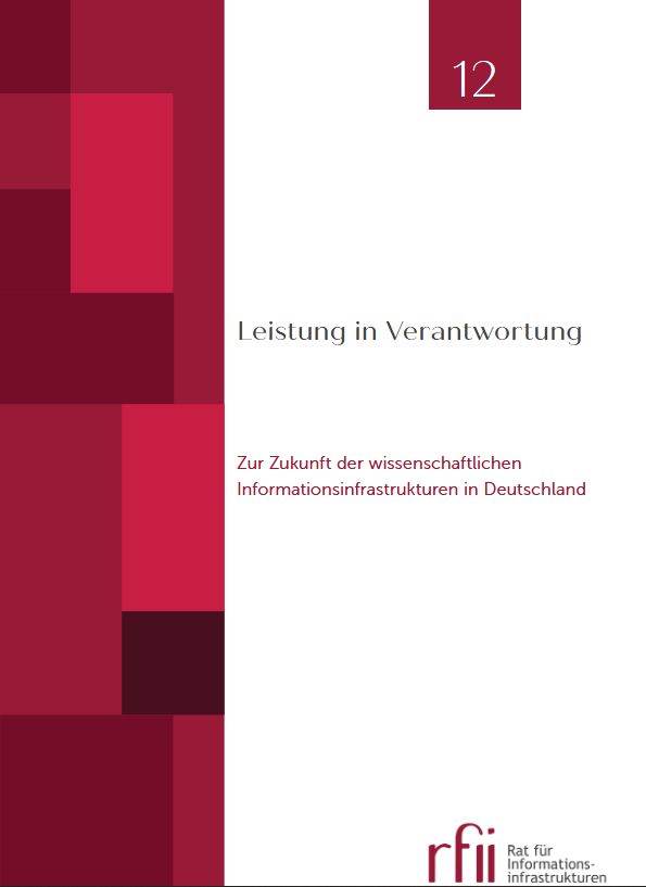 Deckblatt des 68-seitigen Positionspapiers "Leistung in Verantwortung. Zur Zukunft der wissenschaftlichen Informationsinfrastrukturen in Deutschland"