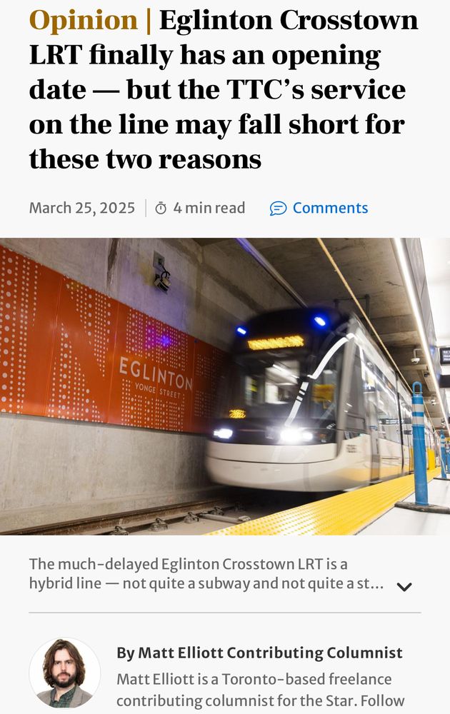 Screenshot of linked article headline:

Eglinton Crosstown LRT finally has an opening date — but the TTC's service
on the line may fall short for these two reasons.

Underneath the headline is a photo of a light rail vehicle in an Eglinton Crosstown underground station. Under that, a photo of the author Matt Elliott and his bio blurb.