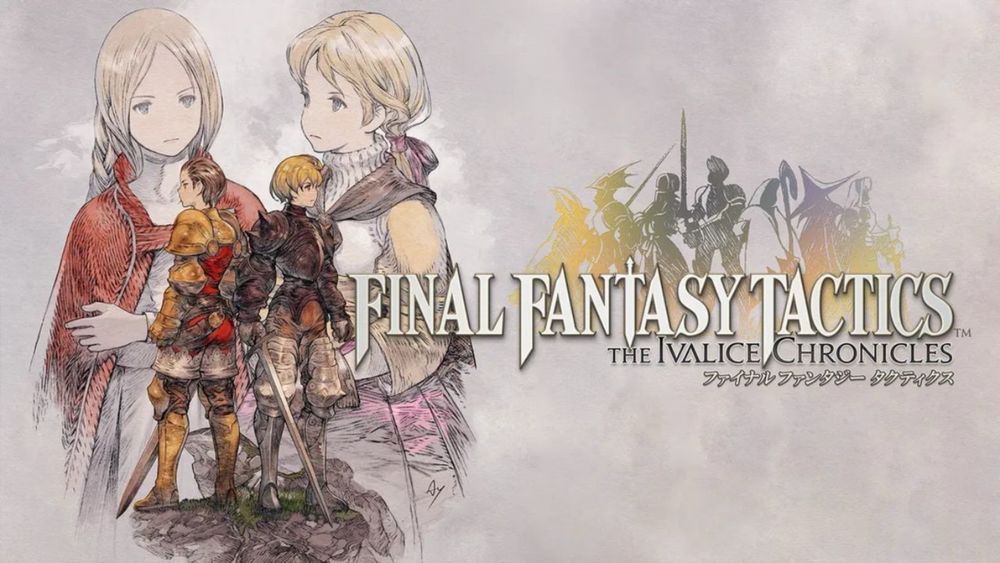 the banner image for the Final Fantasy Tactics rerelease, a game that is older than dirt and that I complete in, like, 1998???