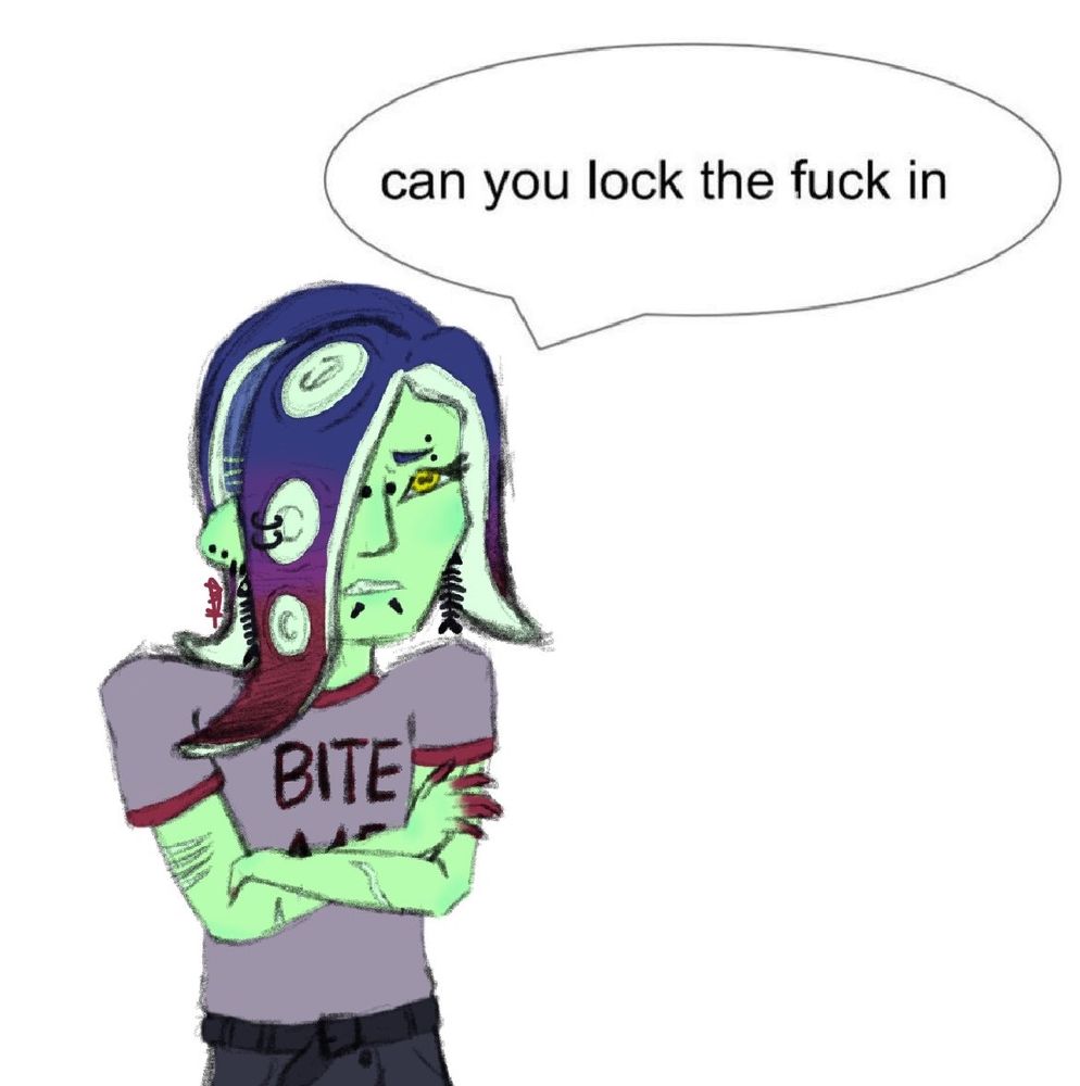 Colored sketch of Acht from Splatoon saying "Can you lock the fuck in". They're lacking their hat and headphones in favor of new piercings on their face. They have on black fishbone earrings, a grey and red shirt that says "bite me", and black pants with a black belt.