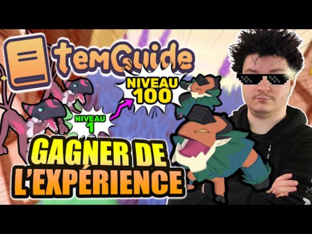 Comment EXP FACILEMENT dans TEMTEM - TemGuide