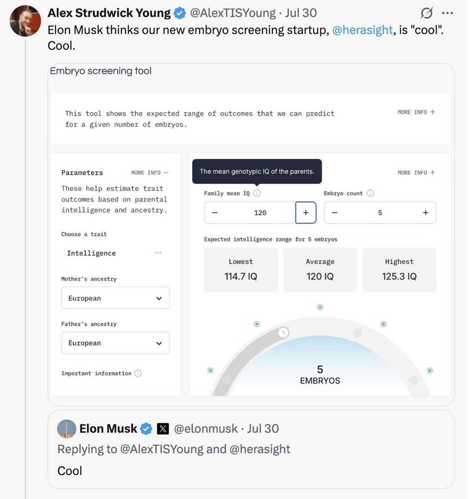 A tweet "Elon Musk thinks our new embryo screening startup, 
@herasight, is "cool". Cool." with a picture included in the tweet of a web widget showing an embryo selected for IQ. 