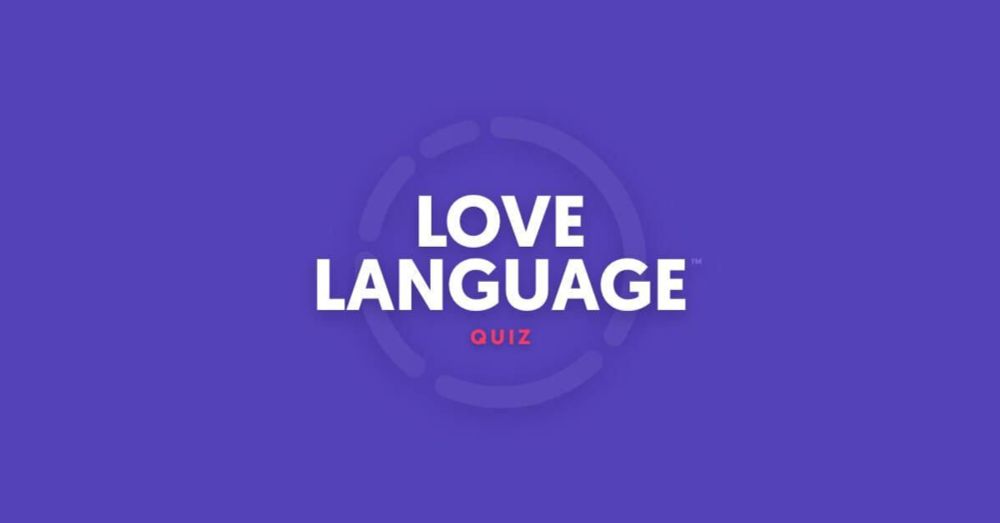 The Love Language® Quiz