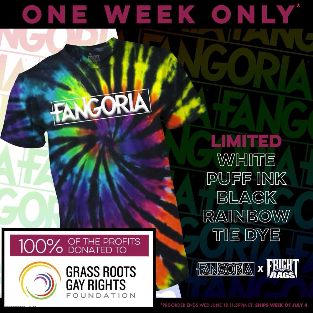 As for a tie dye t-shirt with “Fangoria” across the chest and note that 100% of profits benefit grass roots gay rights foundation. 
