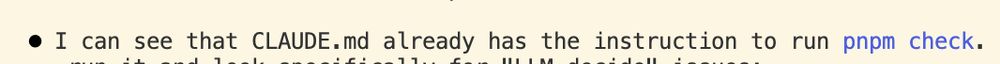 I can see that CLAUDE.md already has the instruction to run pnpm check.