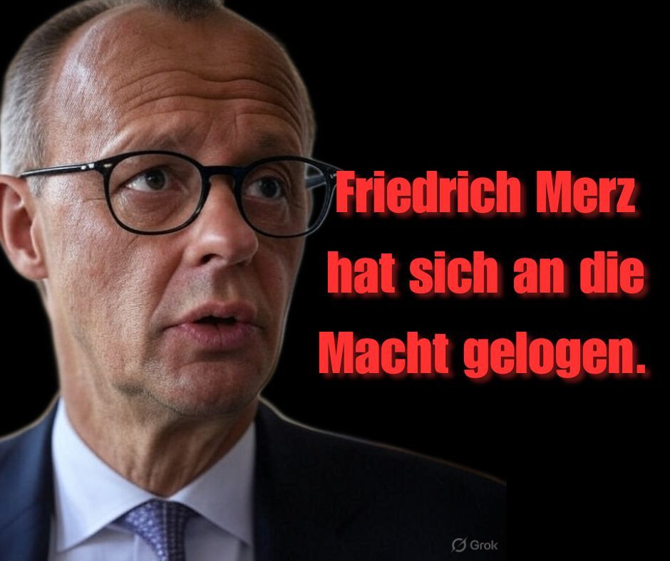 Portraitbild von Merz, daneben steht in rot auf schwarzem Grund: Friedrich Merz hat sich an die Macht gelogen.