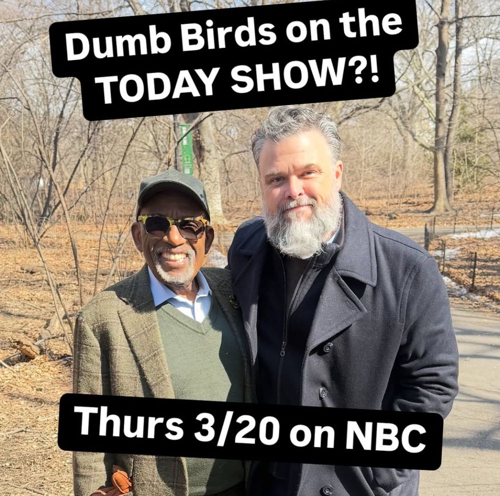 Photo of the author, Matt Kracht standing next to Al Roker in Central Park, New York. (Text overlay reads: “Dumb Birds on the Today Show?! Thursday 3/20 on NBC”)