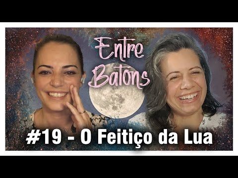 #19 - O Feitiço da Lua