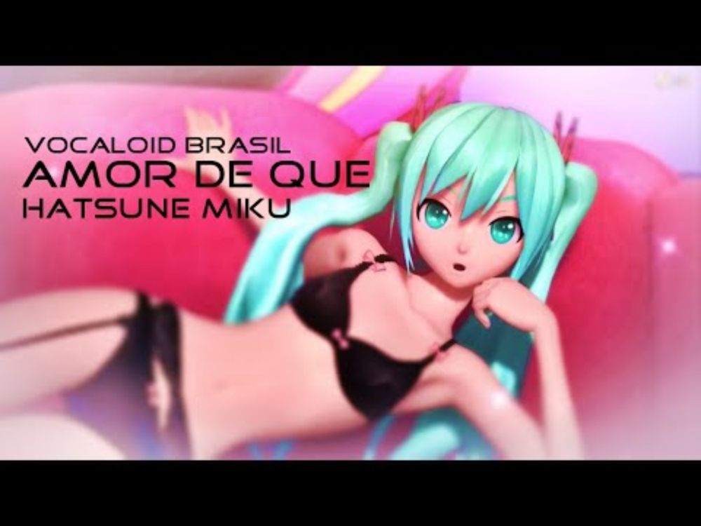 Hatsune Miku cantando Amor de que - Pabllo Vittar ft. 初音ミク